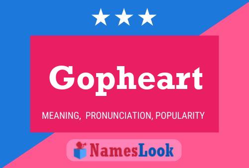 Gopheart Name Poster