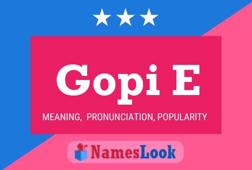 Gopi E Name Poster