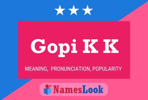 Gopi K K Name Poster