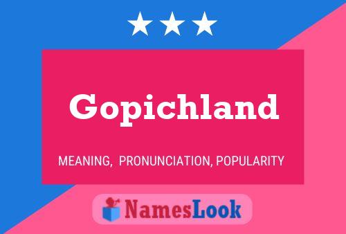 Gopichland Name Poster