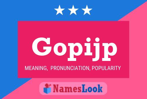 Gopijp Name Poster