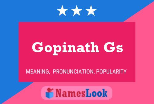 Gopinath Gs Name Poster