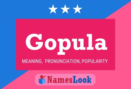 Gopula Name Poster