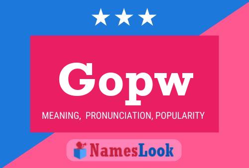 Gopw Name Poster