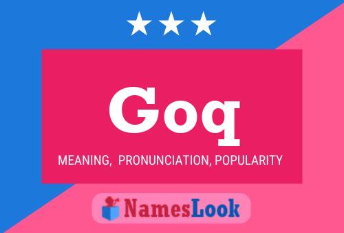 Goq Name Poster