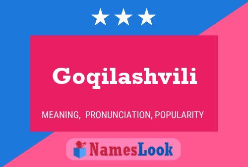 Goqilashvili Name Poster