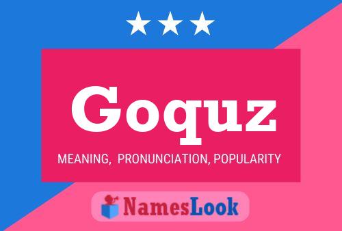 Goquz Name Poster