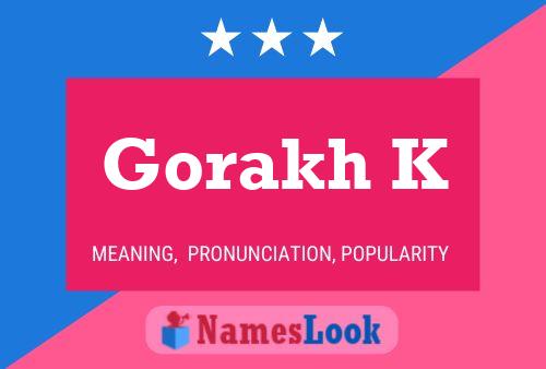 Gorakh K Name Poster