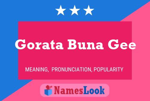 Gorata Buna Gee Name Poster