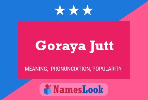 Goraya Jutt Name Poster