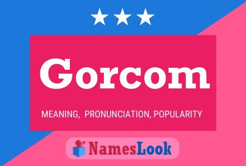 Gorcom Name Poster