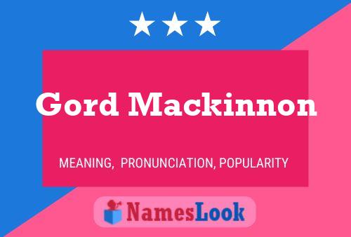 Gord Mackinnon Name Poster