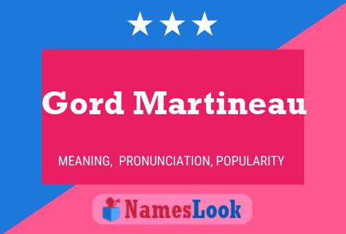 Gord Martineau Name Poster