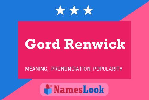 Gord Renwick Name Poster