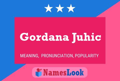 Gordana Juhic Name Poster