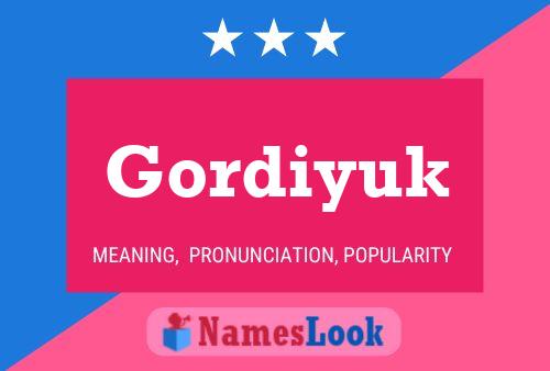 Gordiyuk Name Poster