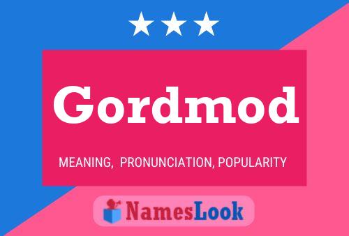 Gordmod Name Poster