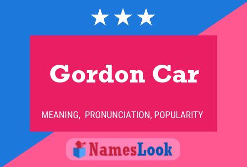 Gordon Car Name Poster