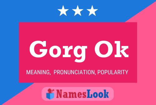 Gorg Ok Name Poster