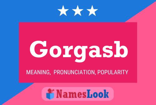 Gorgasb Name Poster