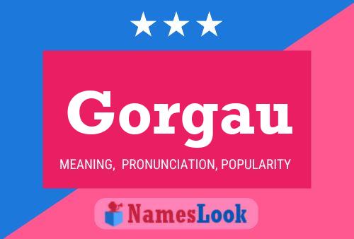 Gorgau Name Poster