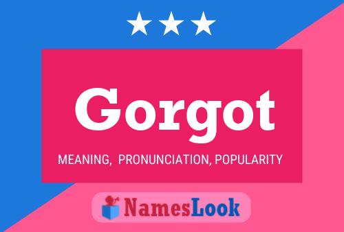 Gorgot Name Poster