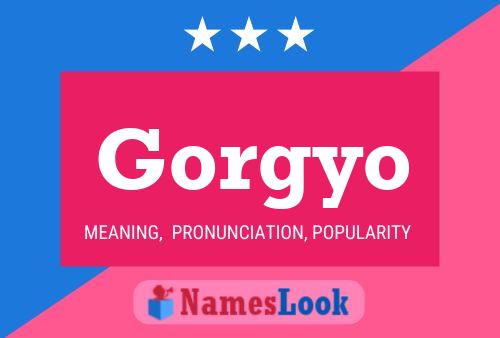 Gorgyo Name Poster