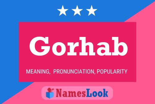 Gorhab Name Poster