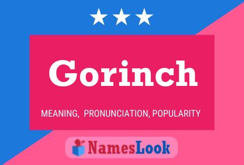 Gorinch Name Poster