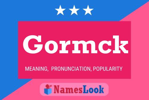 Gormck Name Poster