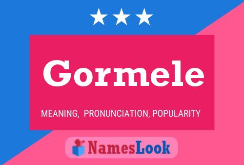 Gormele Name Poster