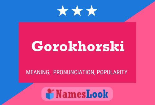 Gorokhorski Name Poster