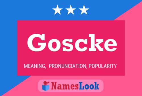 Goscke Name Poster