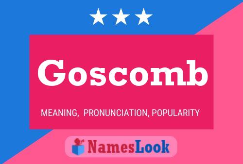 Goscomb Name Poster