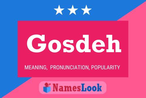 Gosdeh Name Poster