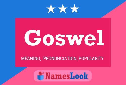 Goswel Name Poster