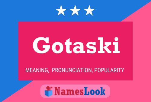 Gotaski Name Poster