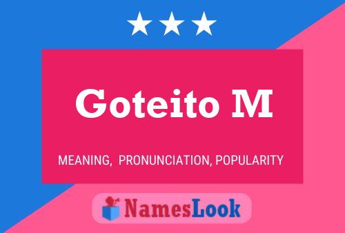 Goteito M Name Poster