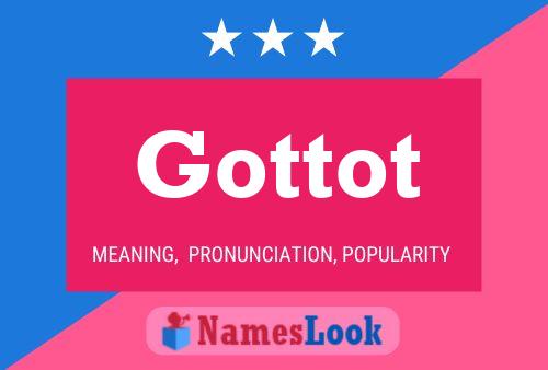 Gottot Name Poster