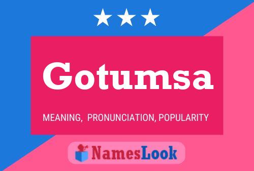 Gotumsa Name Poster