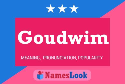 Goudwim Name Poster