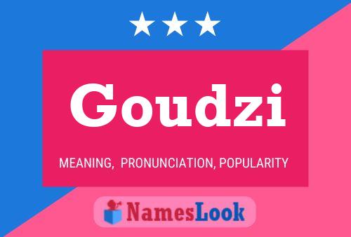 Goudzi Name Poster