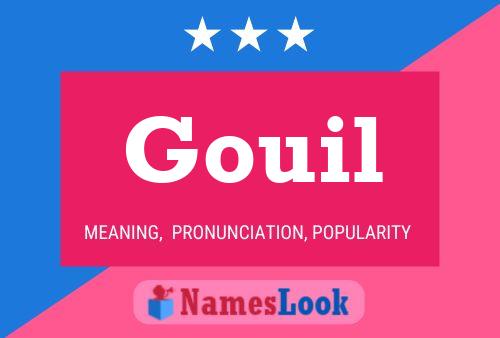 Gouil Name Poster