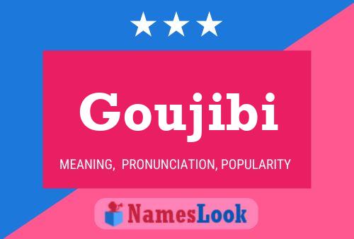 Goujibi Name Poster