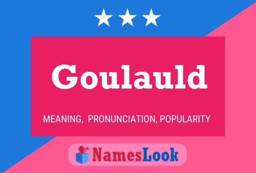 Goulauld Name Poster