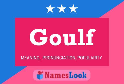 Goulf Name Poster