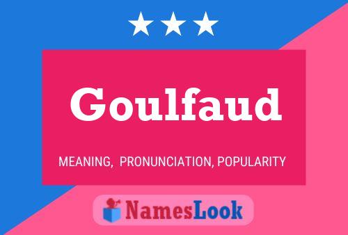 Goulfaud Name Poster