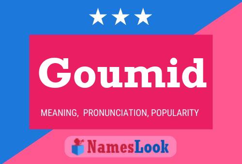 Goumid Name Poster