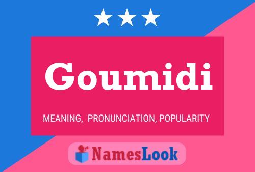 Goumidi Name Poster