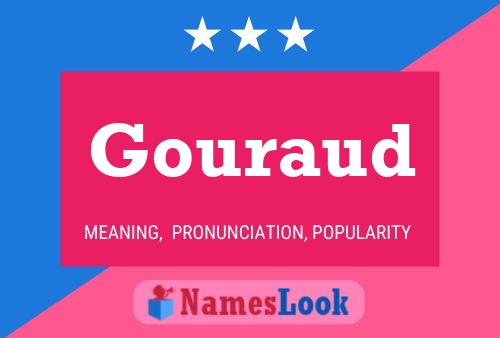 Gouraud Name Poster